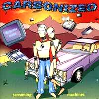 Carbonized - Screaming Machines