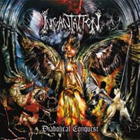 Incantation - Diabolical Conquest